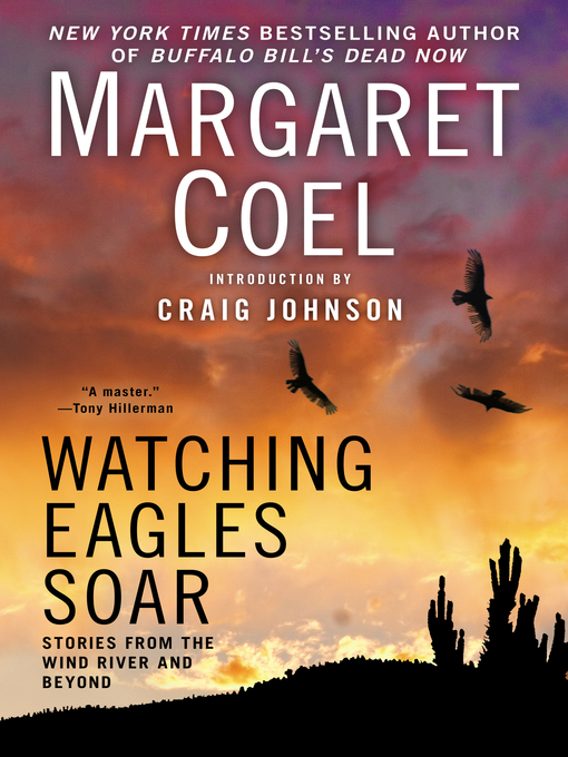 Title details for Watching Eagles Soar by Margaret Coel - Available